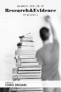 Cover: Leading the Use of Research and Evidence in Schools - Institute of Education Press