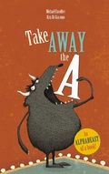 Cover: Take Away the A - Andersen Press Ltd