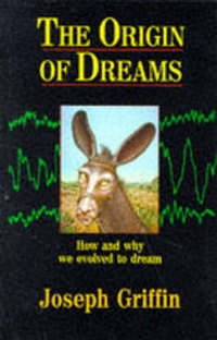 Abbildung von: The Origin of Dreams - Human Givens Publishing Ltd