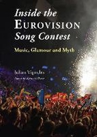 Enlarge image Cover: Inside the Eurovision Song Contest - The Liffey Press