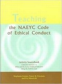 Enlarge image Cover: Teaching the NAEYC Code of Ethical Conduct - National Association for the Education of Young Children