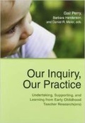 Cover: Our Inquiry, Our Practice - National Association for the Education of Young Children