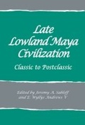 Cover: Late Lowland Maya Civilization - SAR Press