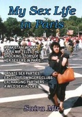 Cover: My Sex Life in Paris - Lulu Press Inc