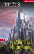 Cover: Die Zauberin von M&auml;rchenmond - Ueberreuter