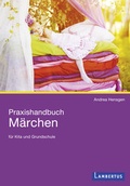 Abbildung von: Praxishandbuch Märchen - Lambertus