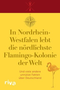 Bild vergrößern Bild: In Nordrhein-Westfalen lebt die nördlichste Flamingo-Kolonie der Welt - Riva