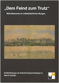 Cover: "Dem Feind zum Trutz" - Deutsche Burgenvereinigung