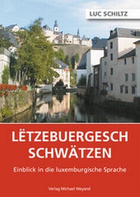 Abbildung von: Letzebuergesch schwätzen - Michael Weyand