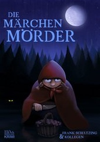 Enlarge image Cover: Die Märchenmörder - 110th