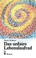 Cover: Das unfaire Lebenslaufrad - dbusiness.de eine Marke der Motiv Offset NSK GmbH