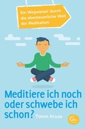 Cover: Meditiere ich noch oder schwebe ich schon? - Eden Books - ein Verlag der Edel Verlagsgruppe