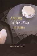 Cover: Arguing the Just War in Islam - Harvard University Press