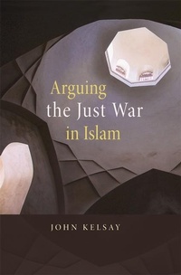 Abbildung von: Arguing the Just War in Islam - Harvard University Press