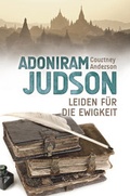 Cover: Adoniram Judson - Christliche Literaturverbreitung