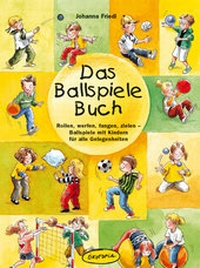 Abbildung von: Das Ballspiele-Buch - Klett Kita