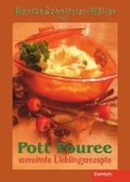Cover: Pott Pouree - verreimte Lieblingsrezepte - Engelsdorfer Verlag