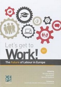 Enlarge image Cover: Let's Get to Work! - Centre for European Policy Studies