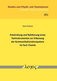 Abbildung von: Entwicklung und Validierung eines Testinstrumentes zur Erfassung der Kommunikationskompetenz im Fach Chemie - Logos Berlin