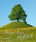 Cover: Wie ein Baum gepflanzt - Neues Buch Verlag GmbH
