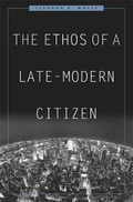 Cover: The Ethos of a Late-Modern Citizen - Harvard University Press