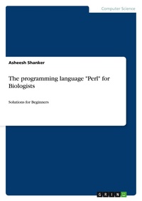 Abbildung von: The programming language "Perl" for Biologists - GRIN Verlag