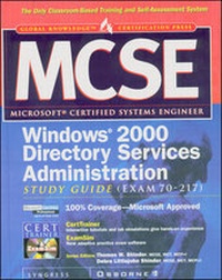 Enlarge image Cover: MCSE Windows 2000 Directory Services Infrastructure Study Guide (Exam 70-217) - McGraw-Hill Professional