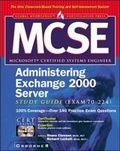 Cover: MCSE Administering Exchange 2000 Server Study Guide (Exam 70-224) - McGraw-Hill Inc.,US