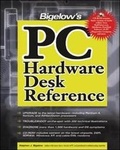 Cover: Bigelow's PC Hardware Desk Reference - Osborne/McGraw-Hill