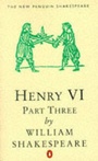 Cover: Henry VI: Pt. 3 - Penguin Books Ltd