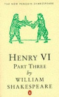 Cover: Henry VI: Pt. 3 - Penguin Books Ltd