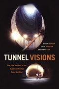 Cover: Tunnel Visions - University of Chicago Press
