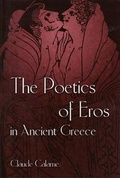 Cover: The Poetics of Eros in Ancient Greece - Princeton University Press