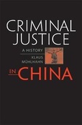Cover: Criminal Justice in China - Harvard University Press