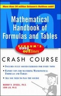 Cover: Schaum's Easy Outline of Mathematical Handbook of Formulas and Tables - McGraw-Hill Professional