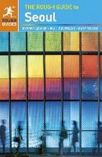Abbildung von: The Rough Guide to Seoul (Travel Guide) - Rough Guides