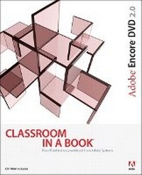 Abbildung von: Adobe Encore DVD 2.0 Classroom in a Book - Adobe Press,U.S.
