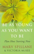 Cover: Be As Young As You Want to Be - Pan Books