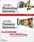 Bild: Adobe Photoshop Elements 5.0 and Adobe Premiere Elements 3.0 Classroom in a Book Collection - Adobe Press,U.S.