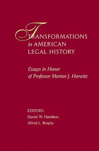 Enlarge image Cover: Transformations in American Legal History: 1 - Harvard Law School
