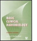 Cover: Basic Clinical Radiobiology - Hodder Arnold