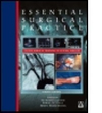 Enlarge image Cover: Essential Surgical Practice, 4Ed - Hodder Arnold