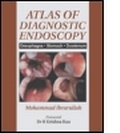 Cover: Atlas of Diagnostic Endoscopy - Hodder Arnold