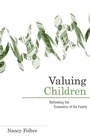Cover: Valuing Children - Harvard University Press