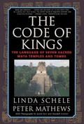 Cover: The Code of Kings: the Language of Seven Sacred Maya Temples and Tombs - Pocket Books