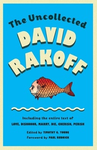 Enlarge image Cover: The Uncollected David Rakoff - Anchor Books