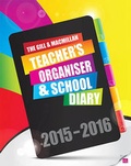 Cover: Teacher's Organiser and School Diary 2015-2016 - Gill Education