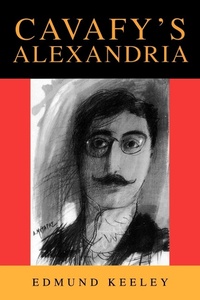Abbildung von: Cavafy's Alexandria - Princeton University Press