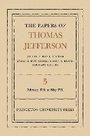 Cover: The Papers of Thomas Jefferson, Volume 5 - Princeton University Press