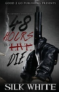 Cover: 48 Hours to Die - good2go publishing